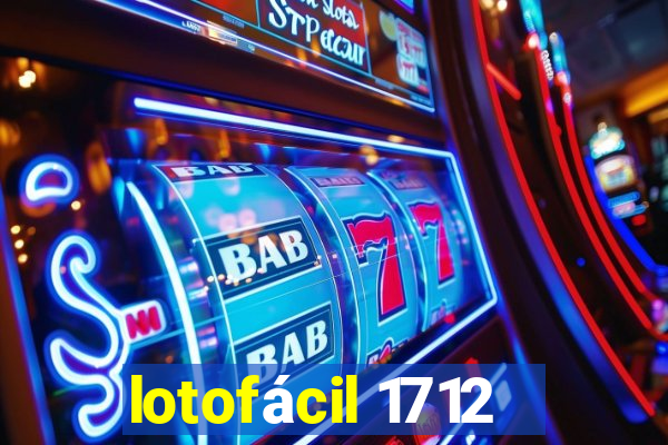 lotofácil 1712