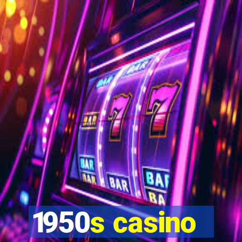 1950s casino