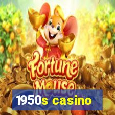 1950s casino