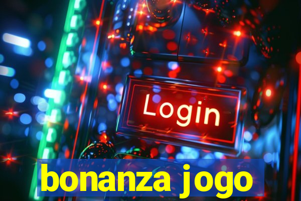 bonanza jogo