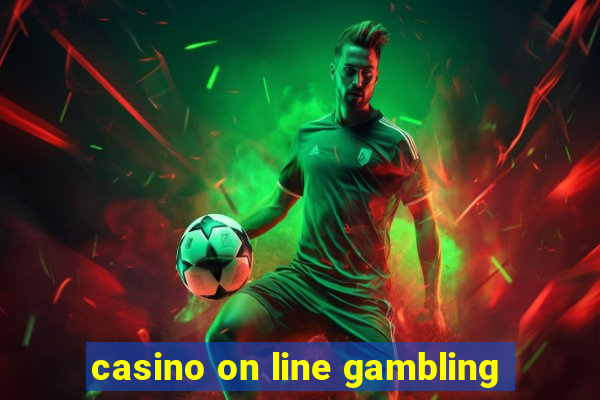 casino on line gambling