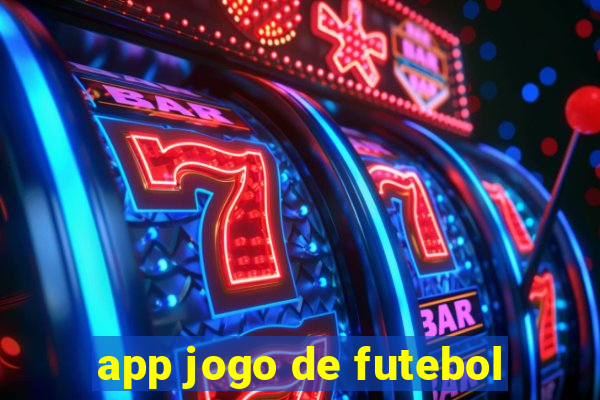 app jogo de futebol