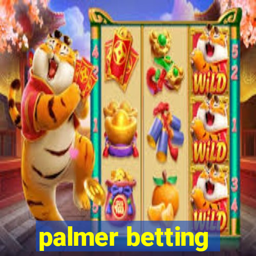 palmer betting