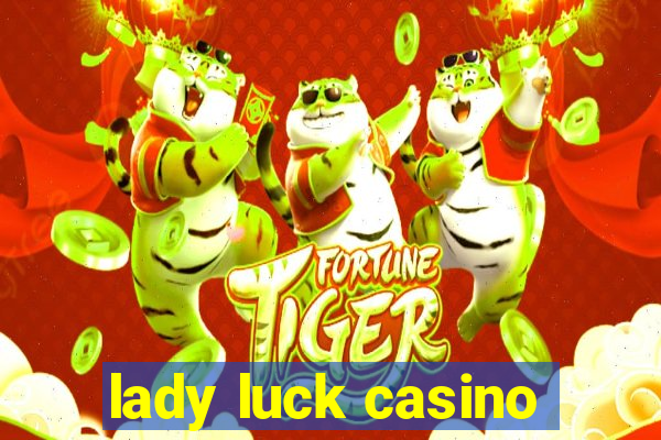 lady luck casino