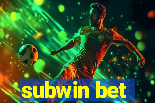 subwin bet