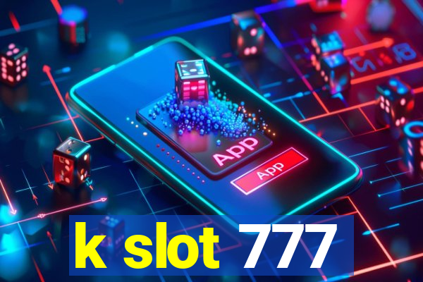 k slot 777