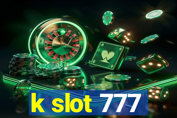 k slot 777