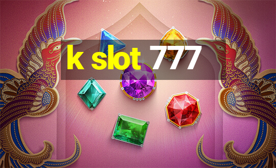 k slot 777