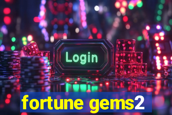 fortune gems2