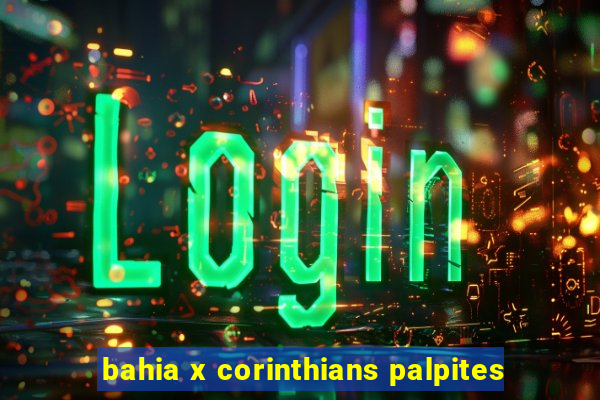 bahia x corinthians palpites