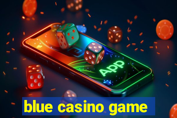 blue casino game