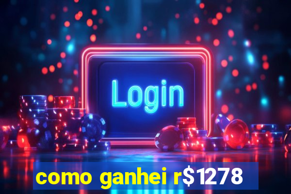 como ganhei r$1278