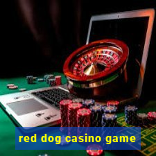 red dog casino game