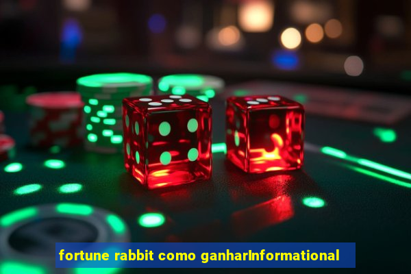 fortune rabbit como ganharInformational