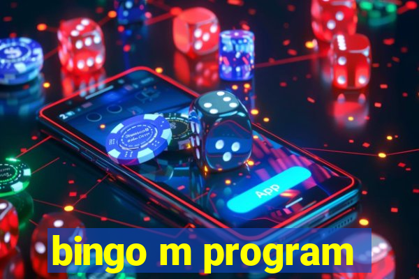 bingo m program