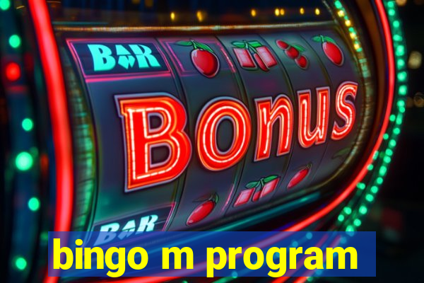 bingo m program