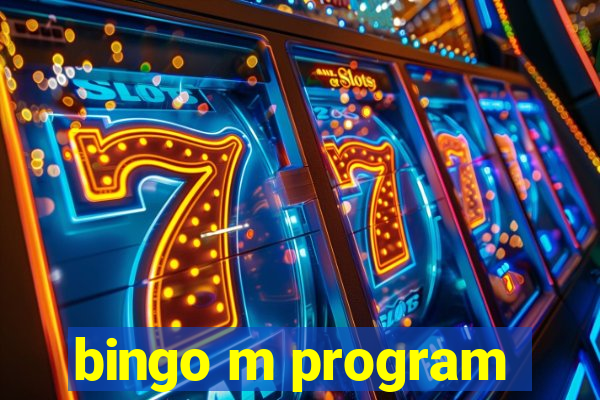 bingo m program