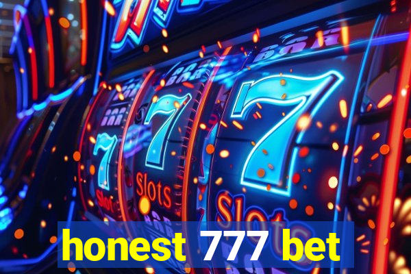 honest 777 bet