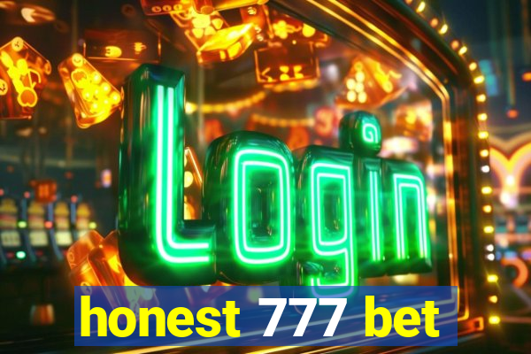 honest 777 bet