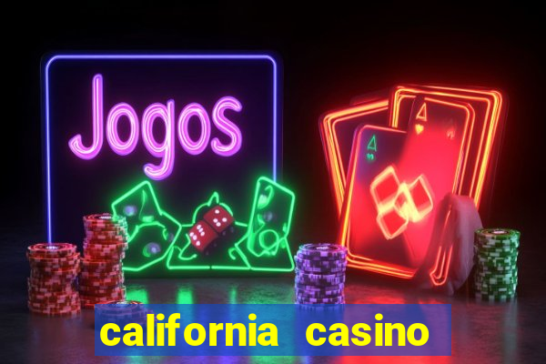 california casino and hotel