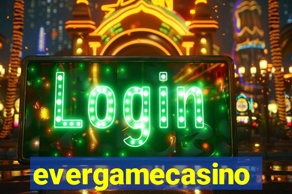 evergamecasino