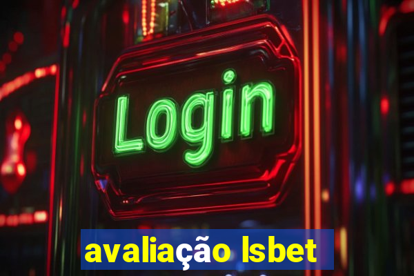 avaliação lsbet