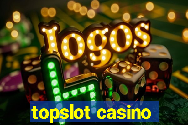 topslot casino