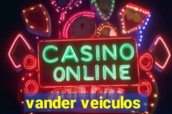 vander veiculos