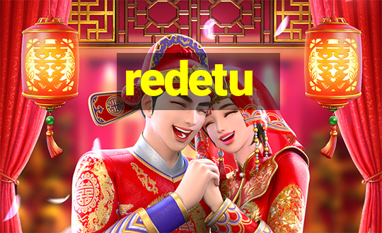 redetu