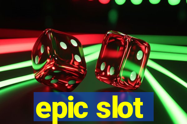 epic slot