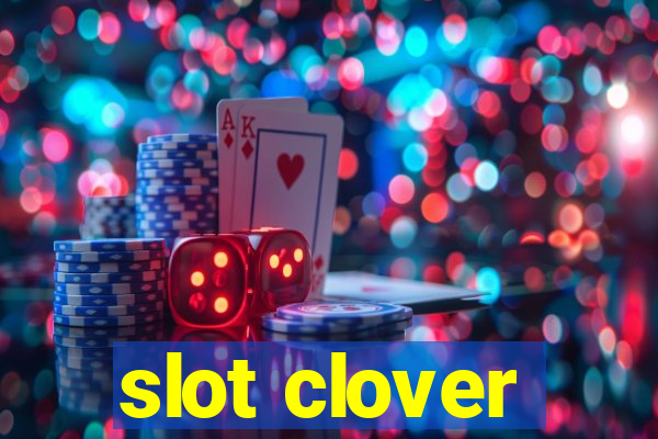 slot clover