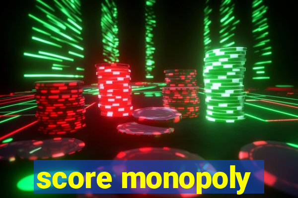 score monopoly