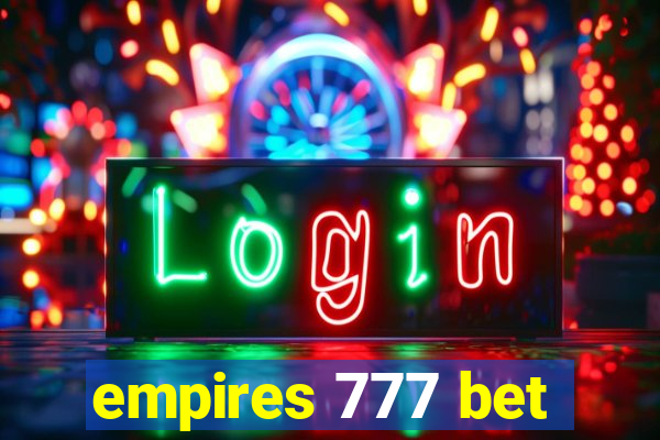 empires 777 bet