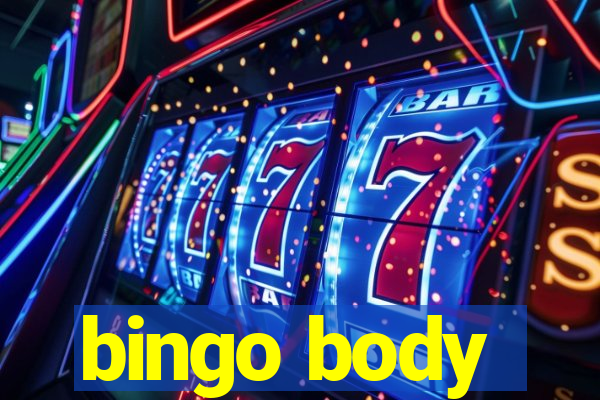 bingo body