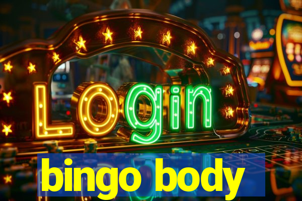 bingo body