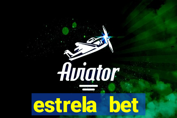 estrela bet aplicativo download