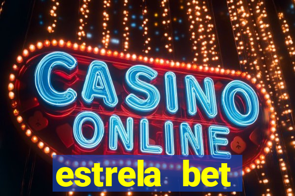 estrela bet aplicativo download