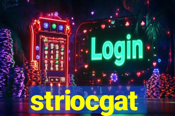 striocgat