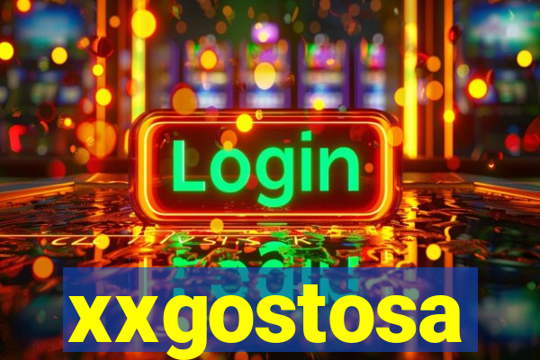 xxgostosa