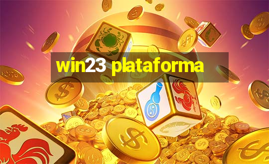 win23 plataforma