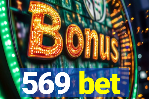 569 bet