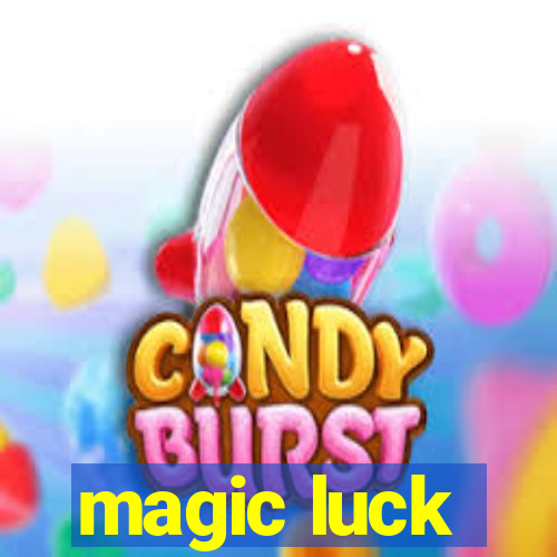 magic luck