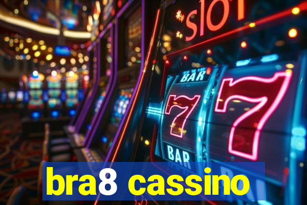 bra8 cassino