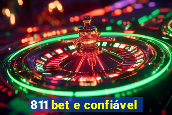 811 bet e confiável