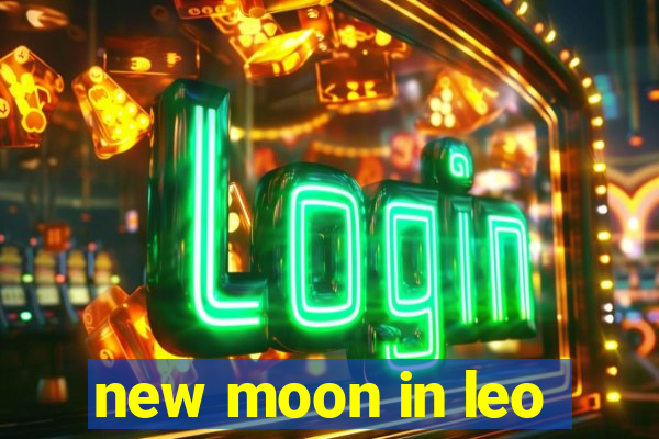 new moon in leo