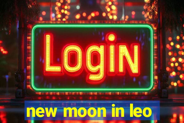 new moon in leo