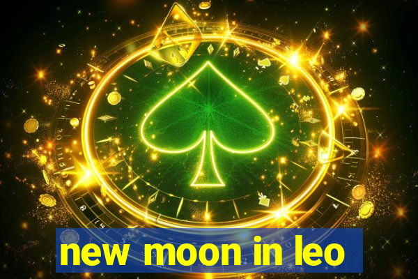 new moon in leo