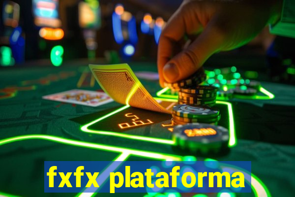 fxfx plataforma