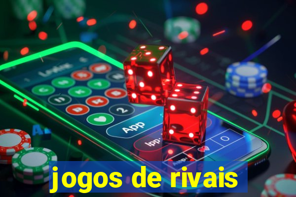 jogos de rivais