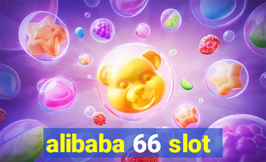 alibaba 66 slot